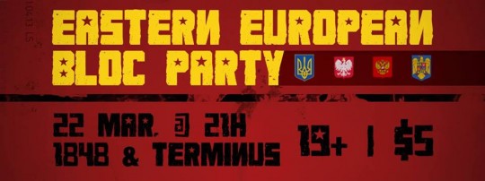 EASTERN EUROPEAN BLOC PARTY @ Terminus, University Center, University of Ottawa | Ottawa | Ontario | Canada