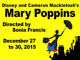 The Broadway Musical "MARY POPPINS" @  Kanata Theatre | Ottawa | Ontario | Canada