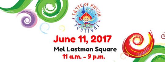 Taste of Russia - North American Festival @ Mel Lastman Square | Toronto | Ontario | Canada